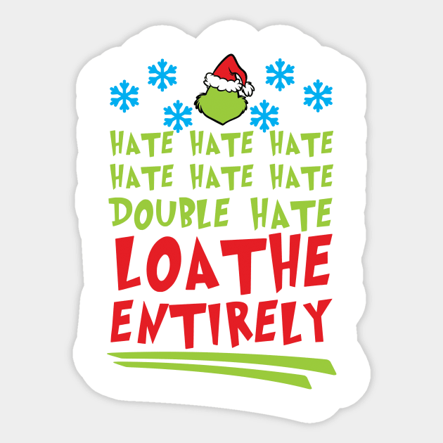 Hate Hate Hate Hate Hate Hate Double Hate Loathe Entirely Sticker by teespringplus